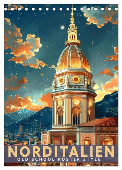 Norditalien - Old School Poster Style (Tischkalender 2026 DIN A5 hoch), CALVENDO Monatskalender