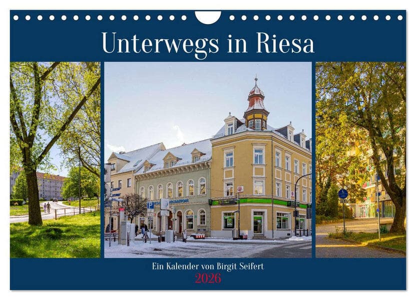 Unterwegs in Riesa (Wandkalender 2026 DIN A4 quer), CALVENDO Monatskalender