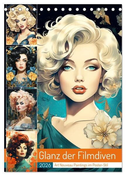 Glanz der Filmdiven. Art Nouveau Paintings im Poster-Stil (Tischkalender 2026 DIN A5 hoch), CALVENDO Monatskalender