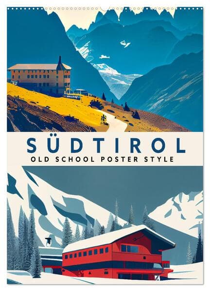 Südtirol - Old School Poster Style (Wandkalender 2026 DIN A2 hoch), CALVENDO Monatskalender