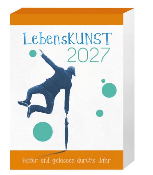 LebensKunst 2027 - Heiter und gelassen durchs Jahr