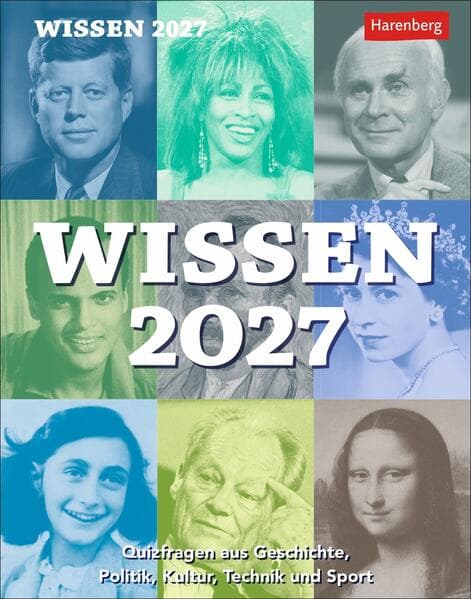 Wissen Tagesabreißkalender 2027 - Quizfragen aus Geschichte, Politik, Kultur, Technik und Sport