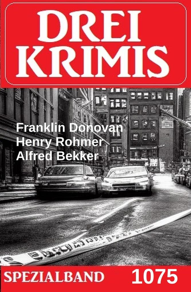 Drei Krimis Spezialband 1075
