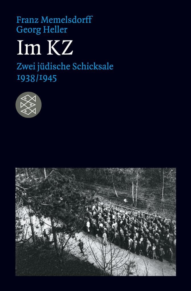 Im KZ: Zwei jüdische Schicksale 1938/1945