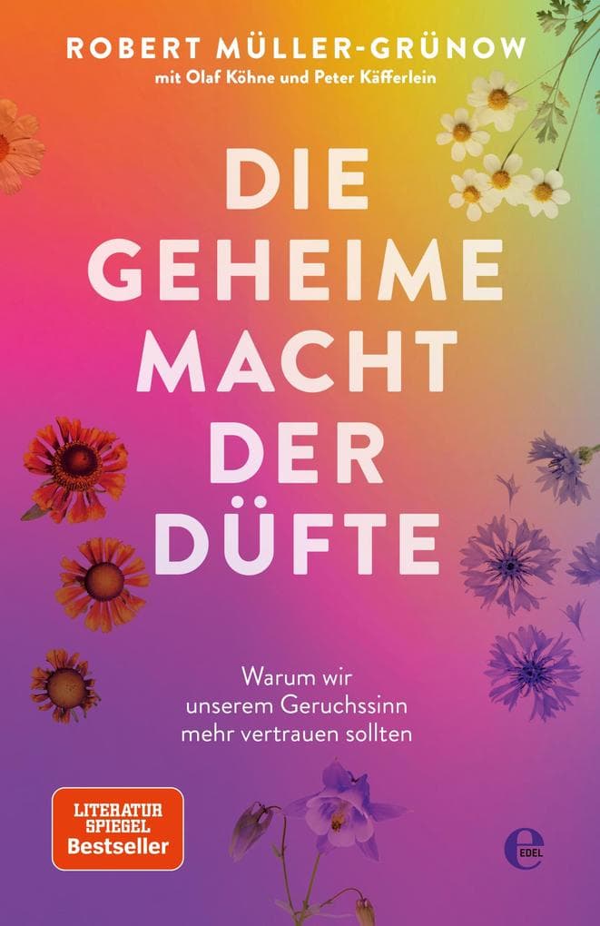 Die geheime Macht der Düfte: Warum wir unserem Geruchssinn mehr vertrauen sollten