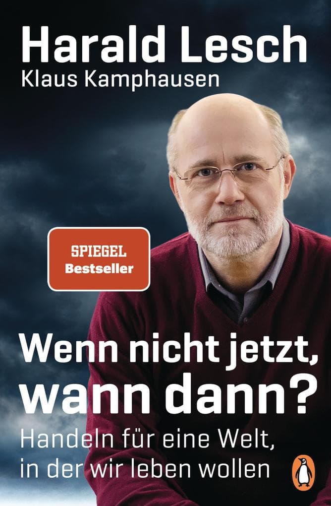 Wenn nicht jetzt, wann dann?: Handeln für eine Welt, in der wir leben wollen