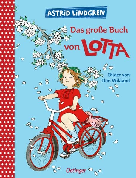 Das große Buch von Lotta: Alle Bilderbücher über Lotta aus der Krachmacherstraße in einem Band