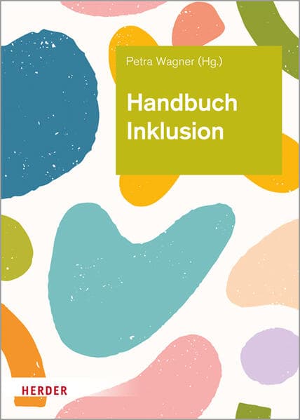 Handbuch Inklusion: Grundlagen vorurteilsbewusster Bildung und Erziehung