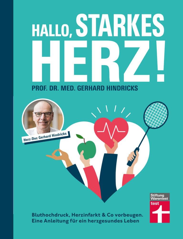 Hallo, starkes Herz!: Bluthochdruck, Herzinfarkt & Co vorbeugen | Eine Anleitung für ein herzgesundes Leben