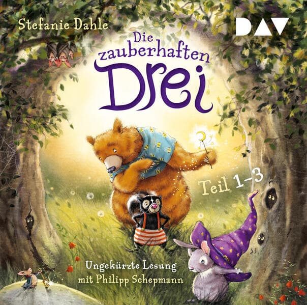 Die zauberhaften Drei (Teil 1-3): Ungekürzte szenische Lesungen mit Musik mit Philipp Schepmann (1 CD)
