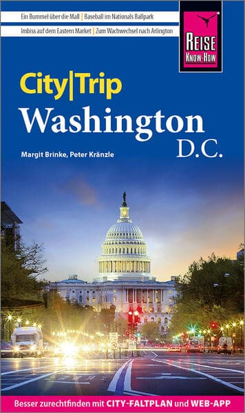 Reise Know-How CityTrip Washington D.C.: Reiseführer mit Stadtplan und kostenloser Web-App