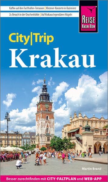 Reise Know-How CityTrip Krakau: Reiseführer Krakau mit Stadtplan und kostenloser Web-App