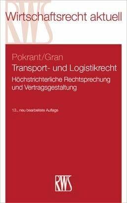 Transport- und Logistikrecht: Höchstrichterliche Rechtsprechung und Vertragsgestaltung