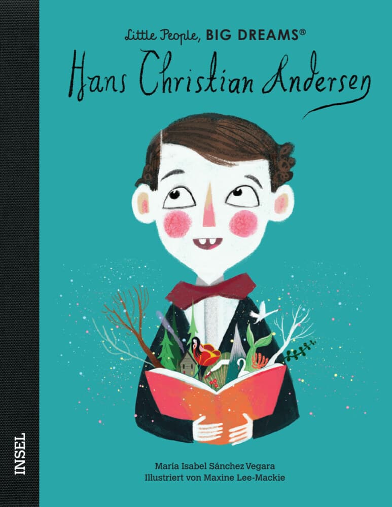 Hans Christian Andersen - Little People, BIG DREAMS (Deutsche Ausgabe): Der Erfinder der kleinen Meerjungfrau | Kinderbuch ab 4 Jahre