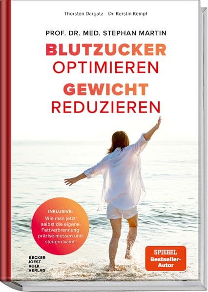 Blutzucker optimieren. Gewicht reduzieren.: Wie man jetzt selbst die eigene Fettverbrennung präzise messen und steuern kann!