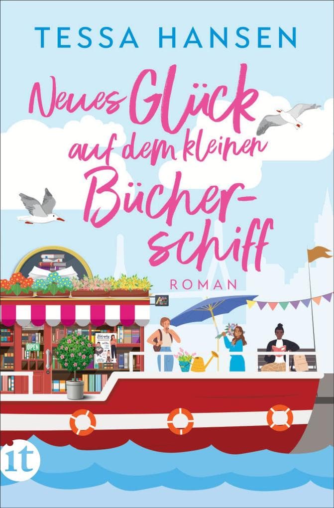 Neues Glück auf dem kleinen Bücherschiff - Roman (Das kleine Bücherschiff 3): Warmherzige Wohlfühl-Romance voller Humor