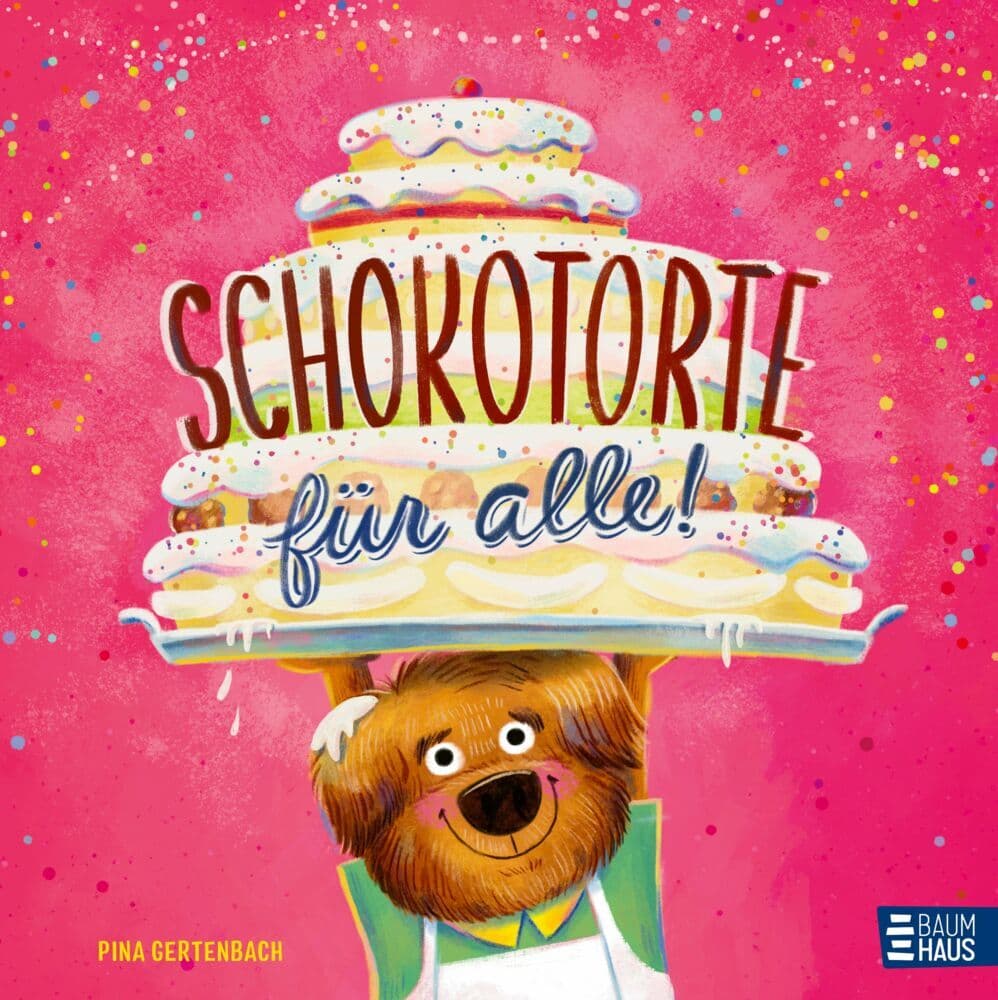 Schokotorte für alle!: Ein Bilderbuch über Zusammenhalt, Optimismus und gegenseitige Hilfe ab 4 Jahren