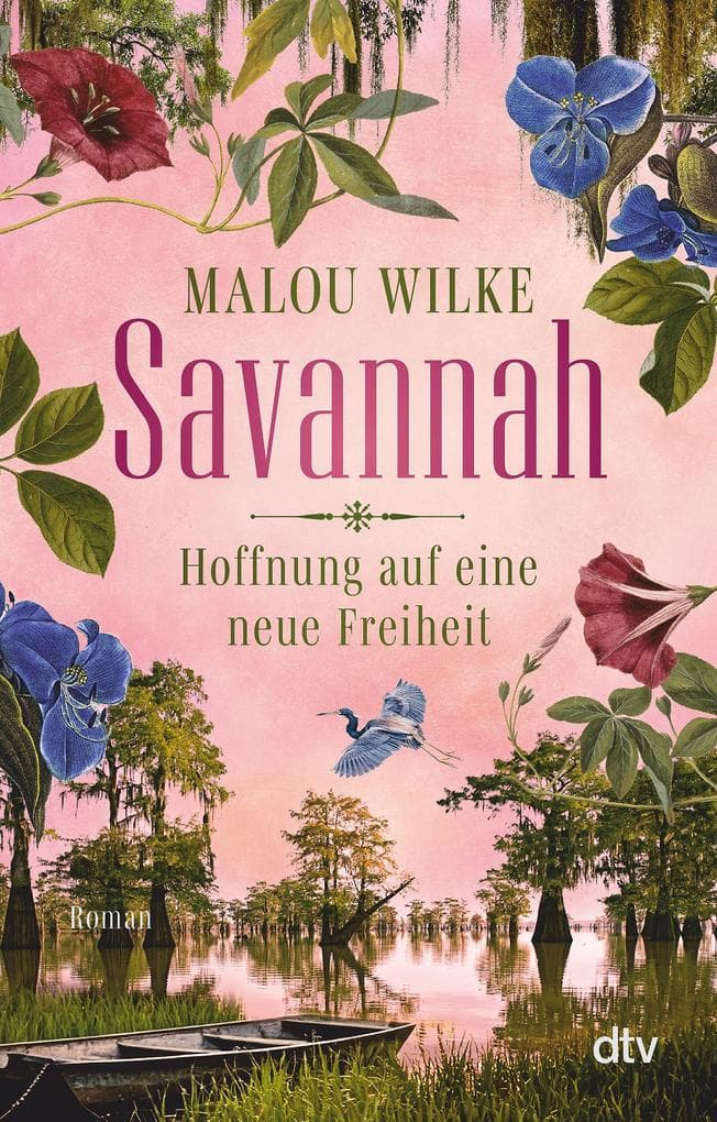 Savannah - Hoffnung auf eine neue Freiheit: Roman | Das große historische Südstaaten-Epos.