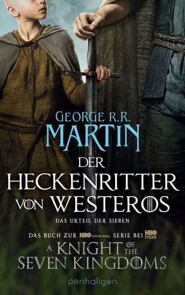 Der Heckenritter von Westeros: Das Urteil der Sieben - Das Buch zur HBO-Original-Serie "A Knight of the Seven Kingdoms" - TV-Start Januar 2026!