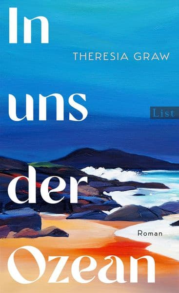 In uns der Ozean: Roman | Die umwerfende Geschichte einer Frau, die der Natur ihre Stimme schenkte