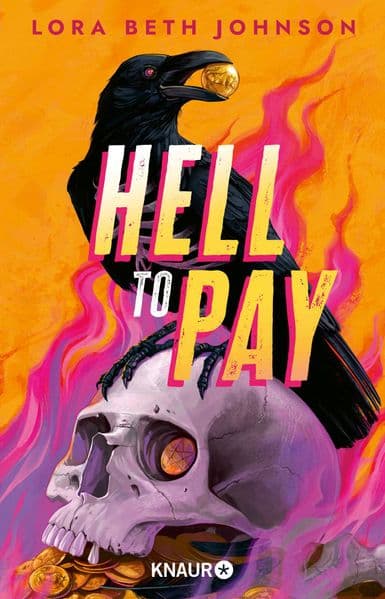 Hell to Pay: Trau dich in die Unterwelt - fesselnde Urban Fantasy mit spektakulärem Heist und legendärer Crew