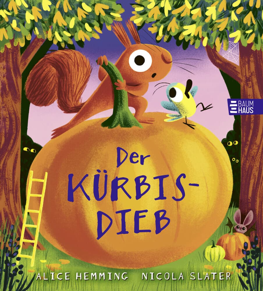 Der Kürbisdieb: Eine humorvolle Detektivgeschichte mit Eichhörnchen und Vogel aus der beliebten "Blätterdieb"-Reihe für Kinder ab 4 Jahren