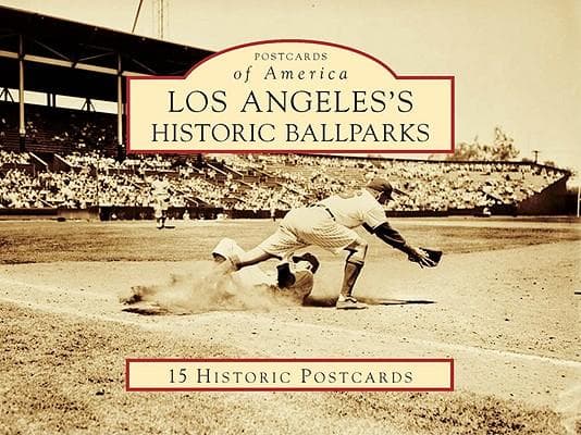 Los Angeles's Historic Ballparks