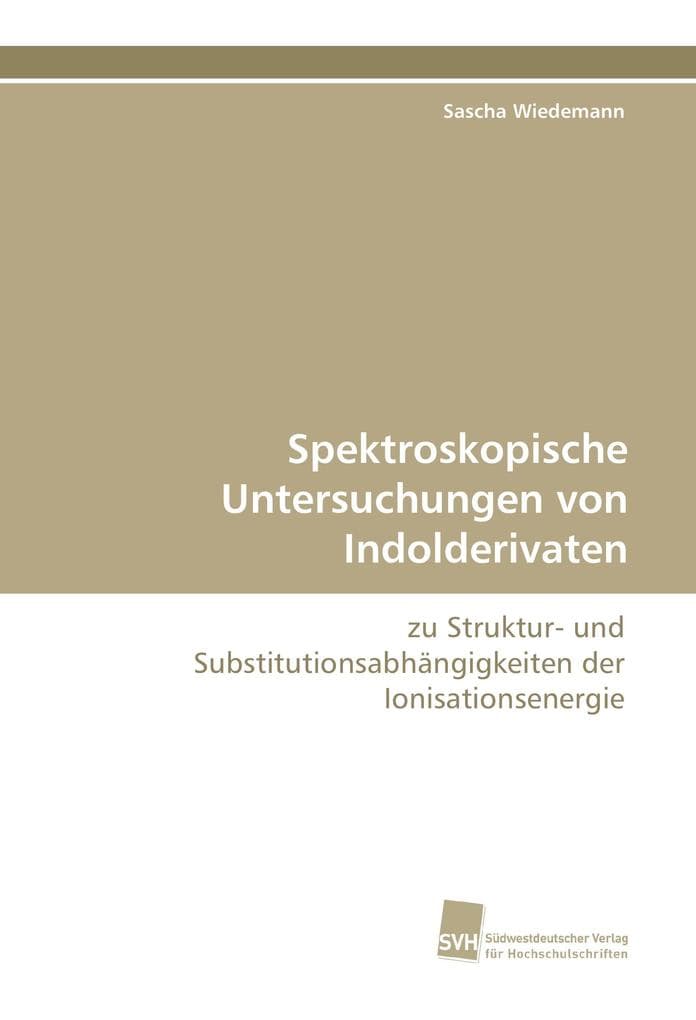Spektroskopische Untersuchungen von Indolderivaten