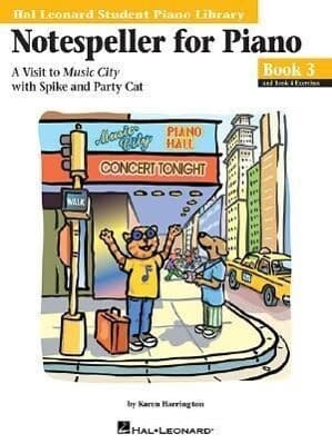 Notespeller for Piano, Book 3: A Visit to Music City with Spike and Party Cat
