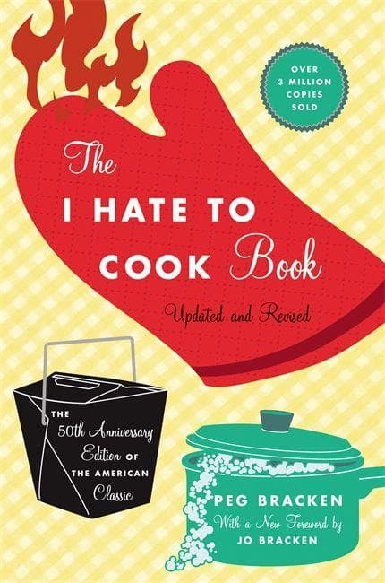 I Hate to Cook Book