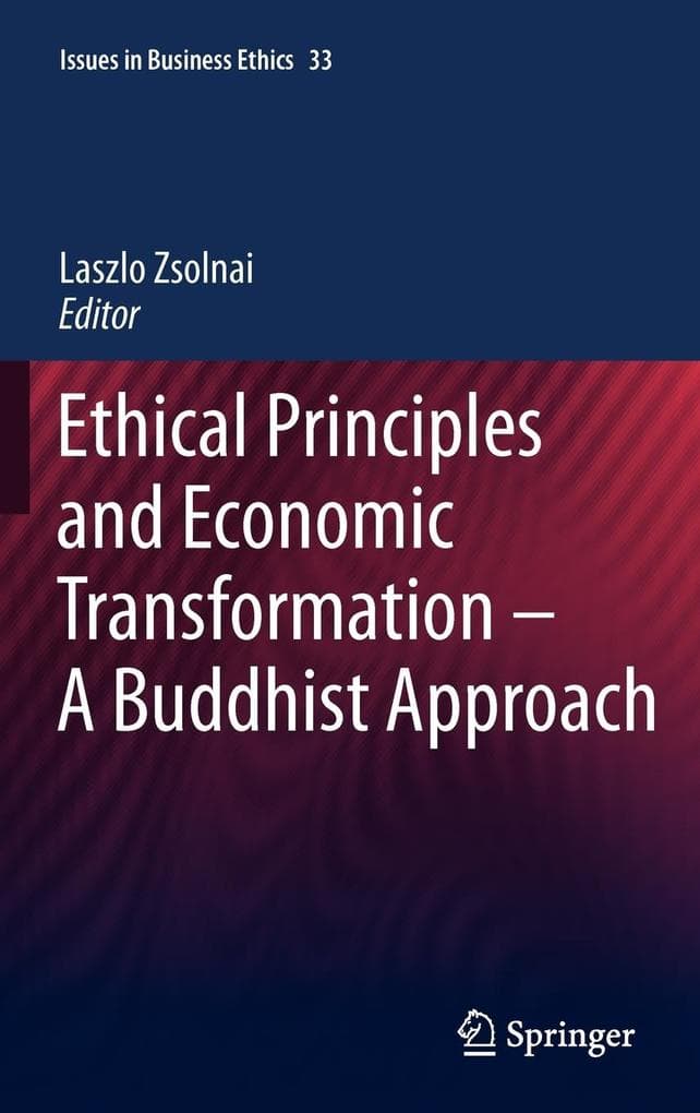 Ethical Principles and Economic Transformation - A Buddhist Approach