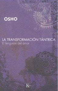 La Transformación Tántrica