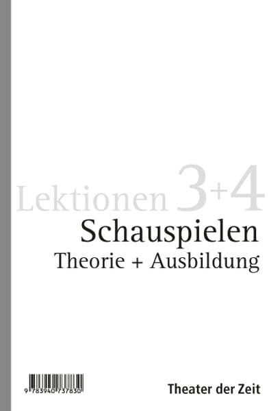 Schauspielen. Lektion 3+4
