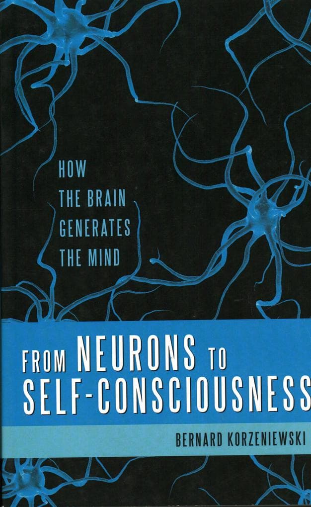 From Neurons to Self-Consciousness