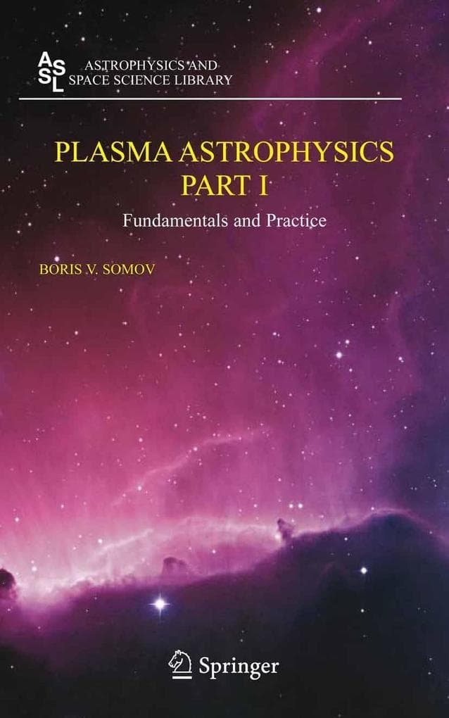 Plasma Astrophysics, Part I