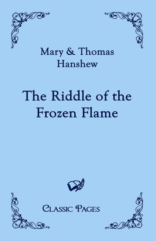 The Riddle of the Frozen Flame