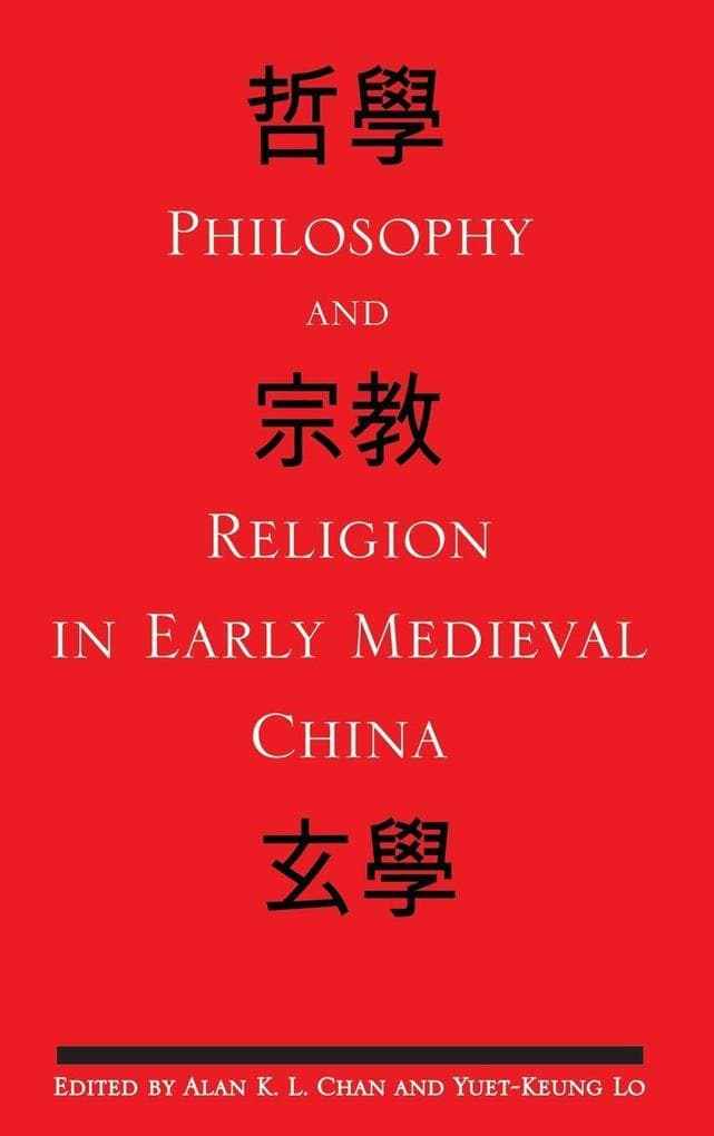 Philosophy and Religion in Early Medieval China