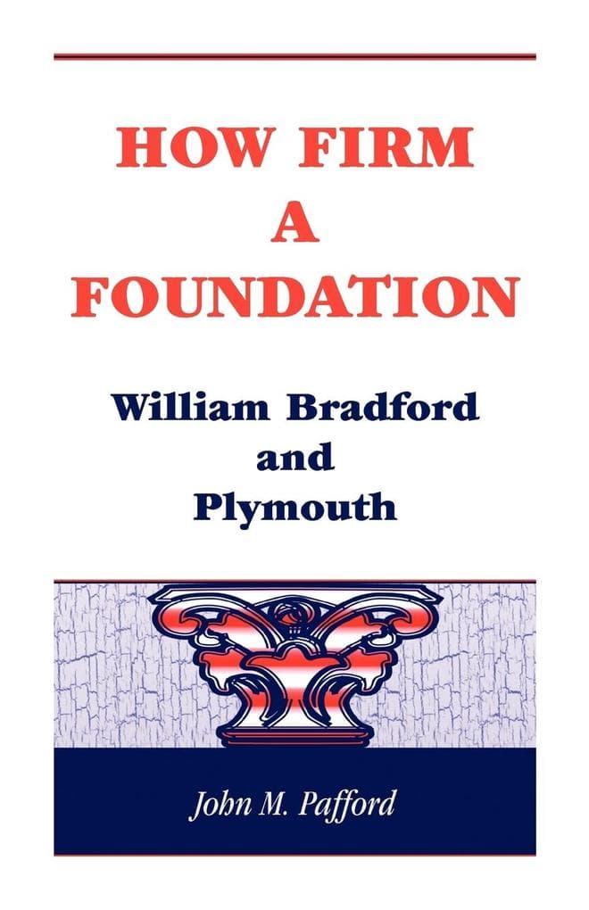 How Firm a Foundation