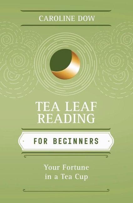 Tea Leaf Reading for Beginners
