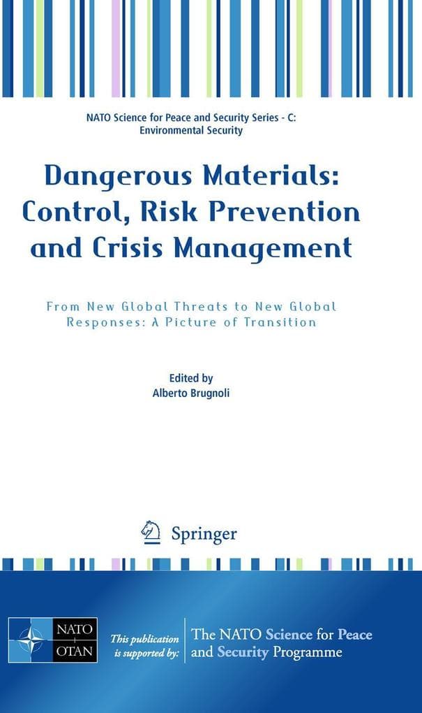 Dangerous Materials: Control, Risk Prevention and Crisis Management