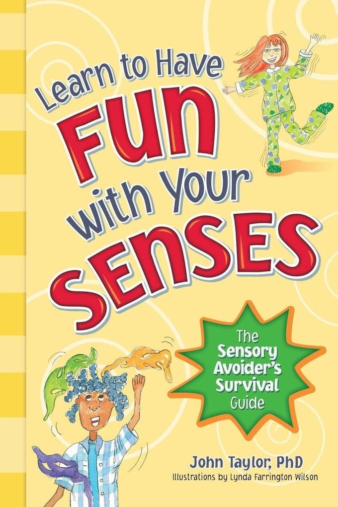 Learn to Have Fun with Your Senses
