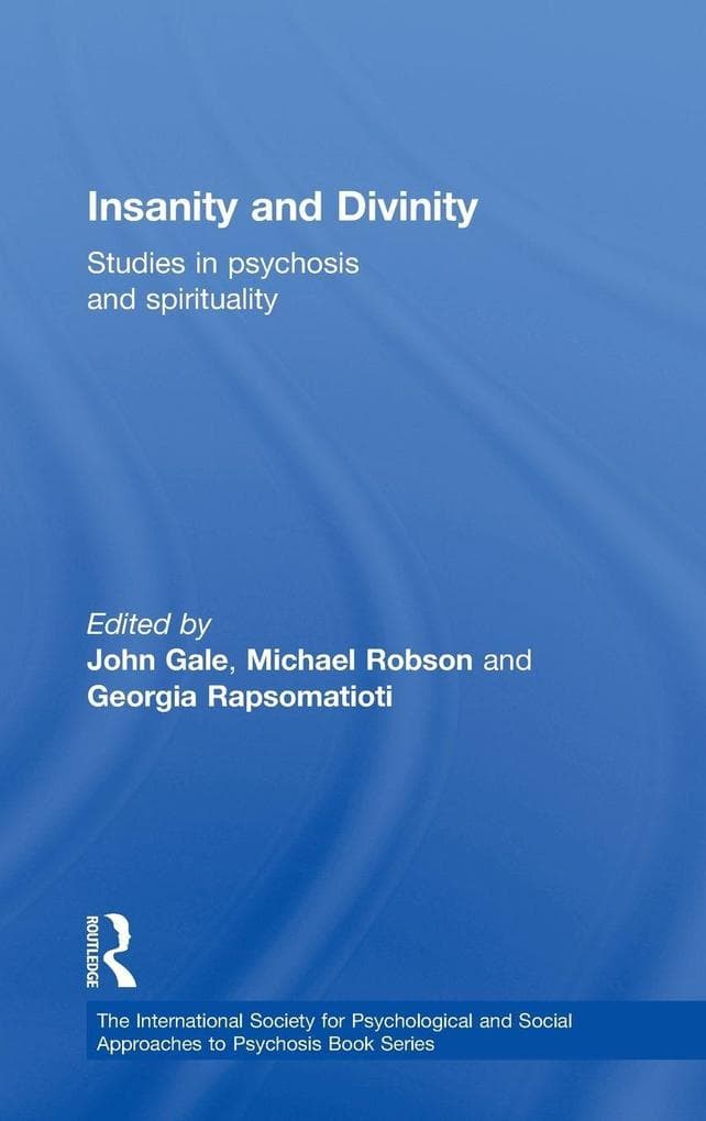 Insanity and Divinity