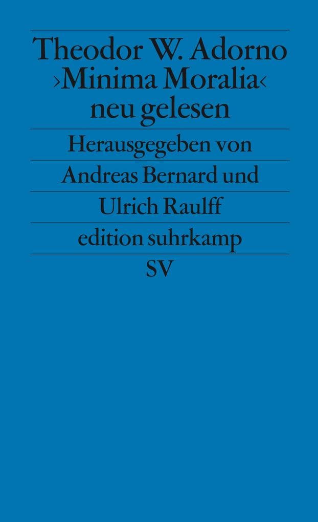 ' Minima Moralia' neu gelesen