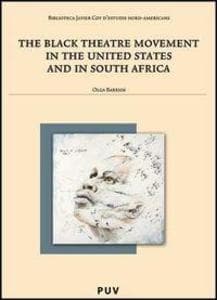 The black theatre movement in the United States and in South Africa
