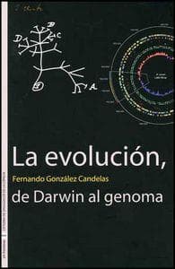 La evolución, de Darwin al genoma