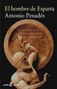 El hombre de Esparta : la tragedia de Isómaco de Atenas