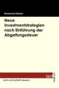Neue Investmentstrategien nach Einführung der Abgeltungsteuer