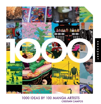 1,000 Ideas by 100 Manga Artists