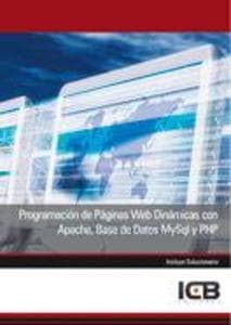 Programación de Páginas Web Dinámicas con Apache, Base de Datos Mysql y Php