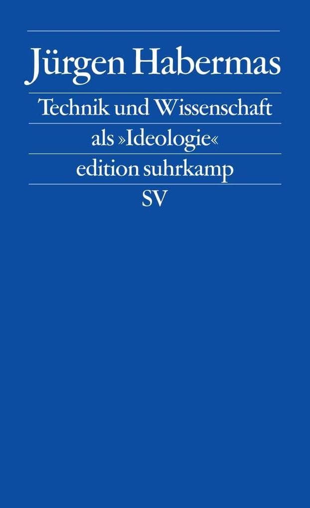 Technik und Wissenschaft als Ideologie
